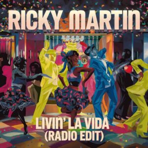 SF1106330 – Ricky Martin – Livin’ La Vida Loca (Radio Edit)