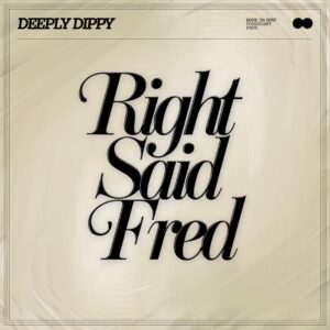 SF1106357 – Right Said Fred – Deeply Dippy