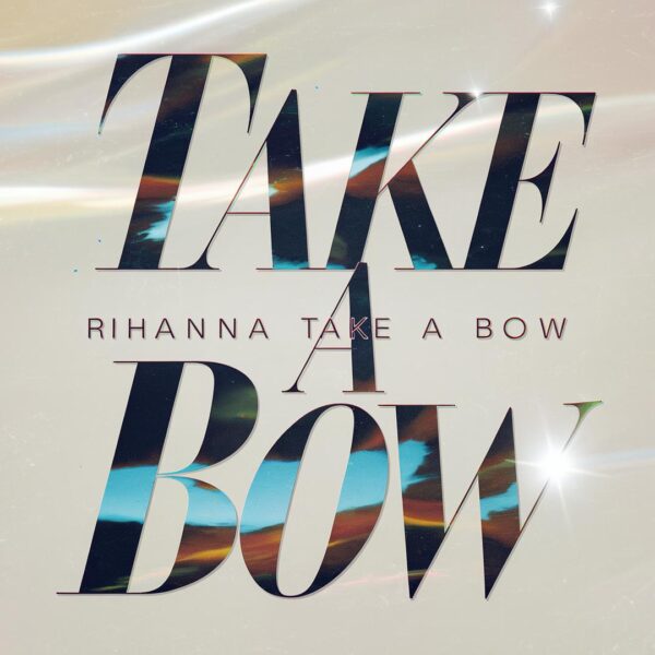 Rihanna - Take A Bow
