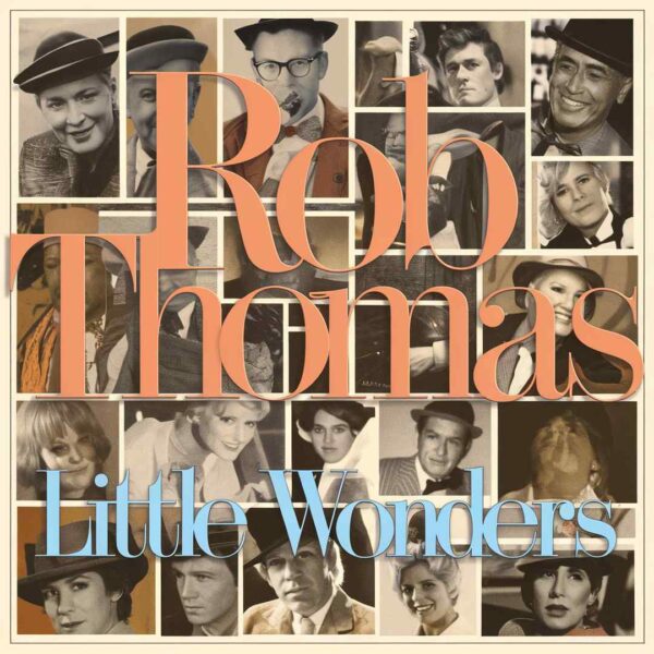 Rob Thomas - Little Wonders