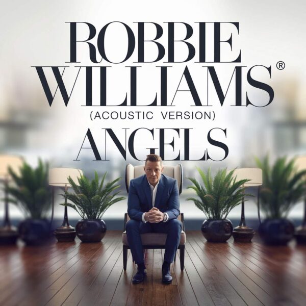 Robbie Williams - Angels (Acoustic Version)