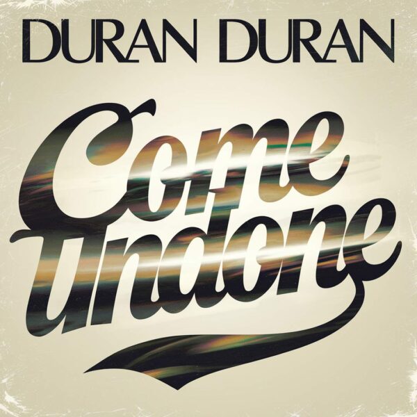 Duran Duran - Come Undone