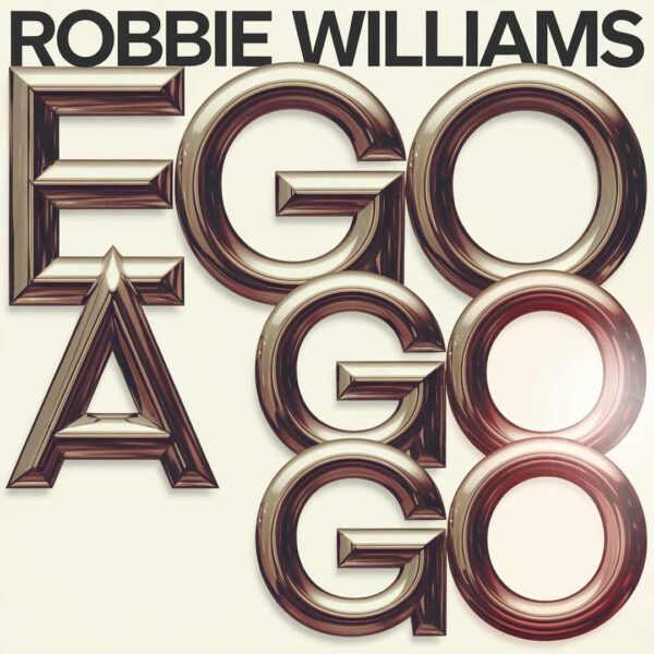 Robbie Williams - Ego A Go Go