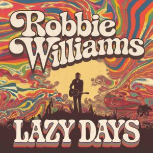 SF1106402 – Robbie Williams – Lazy Days