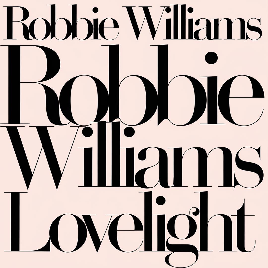 Robbie Williams - Lovelight