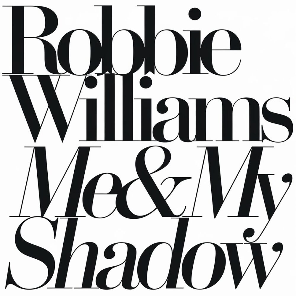Robbie Williams - Me & My Shadow