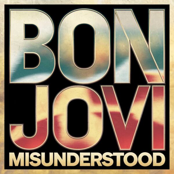Bon Jovi - Misunderstood