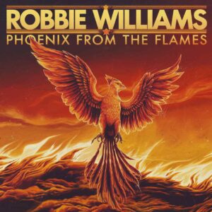 SF1106416 – Robbie Williams – Phoenix From The Flames