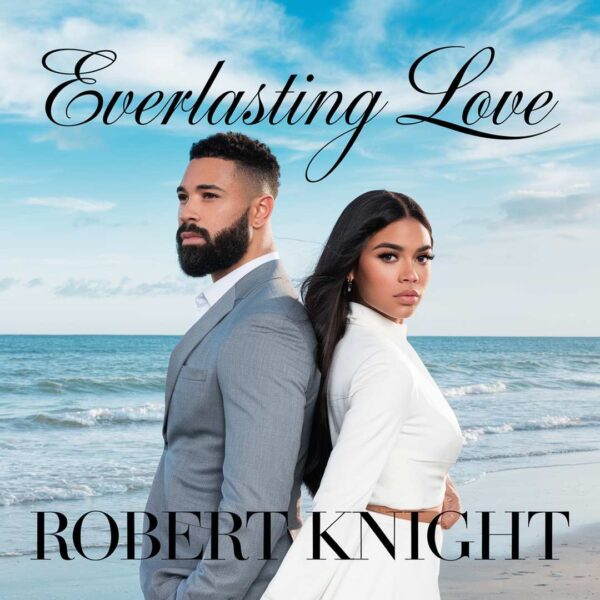 Robert Knight - Everlasting Love