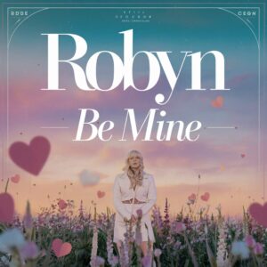 SF1106459 – Robyn – Be Mine!