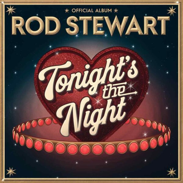 Rod Stewart - Tonight's The Night