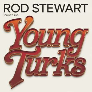 SF1106486 – Rod Stewart – Young Turks