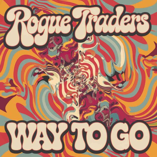 Rogue Traders - Way To Go