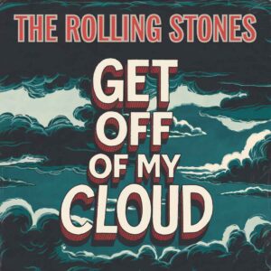 SF1106514 – The Rolling Stones – Get Off of My Cloud