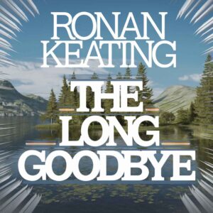SF1106551 – Ronan Keating – The Long Goodbye