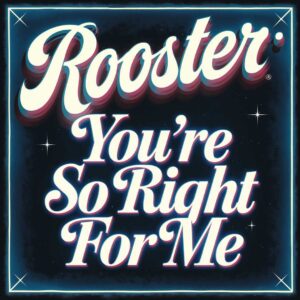SF1106563 – Rooster – You‚Äôre So Right For Me