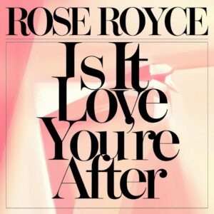 SF1106565 – Rose Royce – Is It Love You’re After