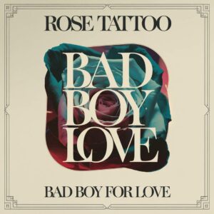 SF1106568 – Rose Tattoo – Bad Boy For Love