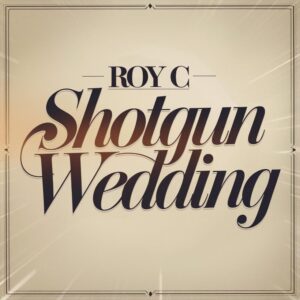 SF1106592 – Roy C – Shotgun Wedding