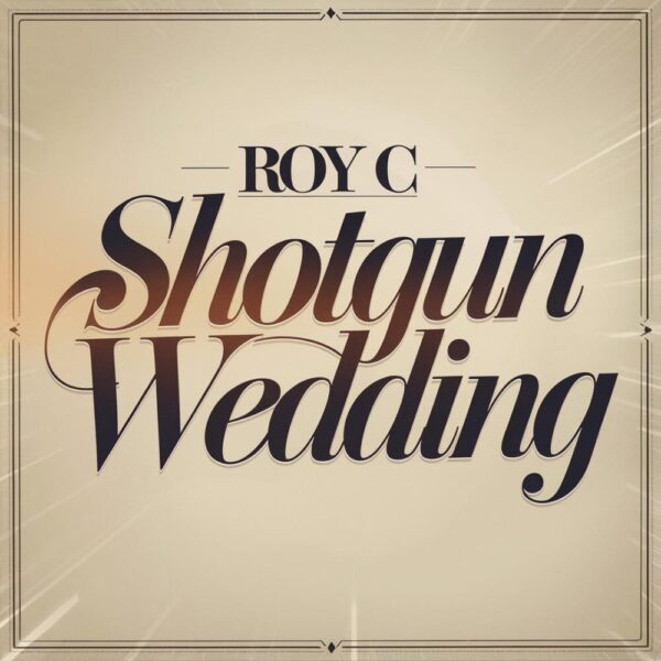 Roy C - Shotgun Wedding