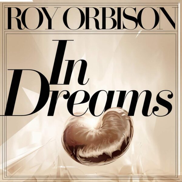 Roy Orbison - In Dreams