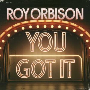 SF1106613 – Roy Orbison – You Got It