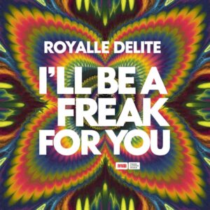 SF1106614 – Royalle Delite – I’ll Be A Freak For You