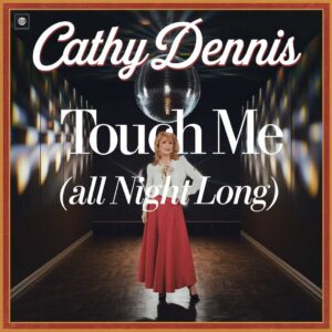 SF1106619 – Cathy Dennis – Touch Me (All Night Long)