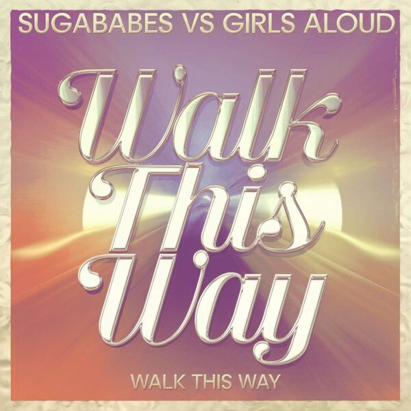 Sugababes - Walk This Way