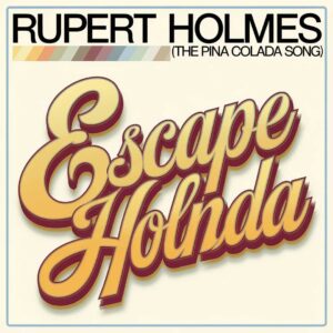 SF1106624 – Rupert Holmes – Escape (The Pina Colada Song)