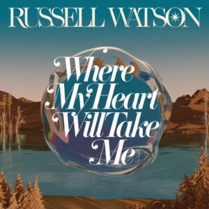 SF1106626 – Russell Watson – Where My Heart Will Take Me