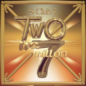 SF1106639 – S Club 7 – Two In A Million