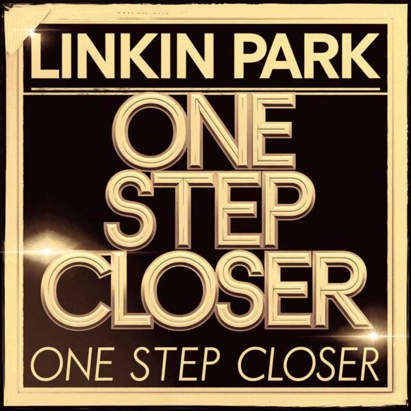 Linkin Park - One Step Closer