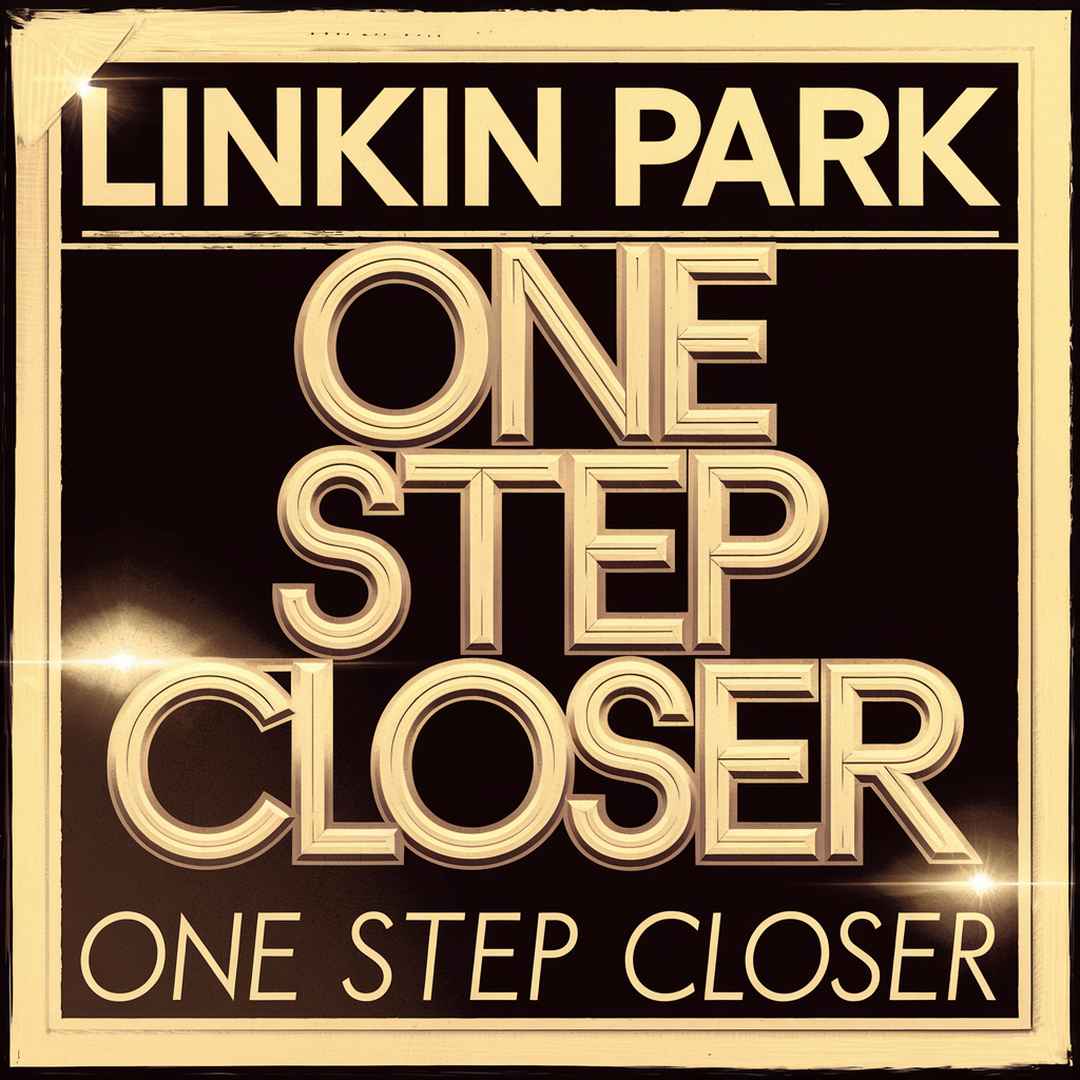 Linkin Park - One Step Closer