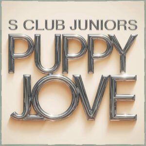 SF1106648 – S Club Juniors – Puppy Love