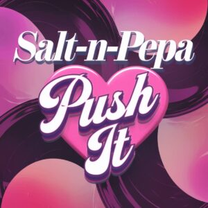 SF1106664HD – Salt N Pepa – Push It