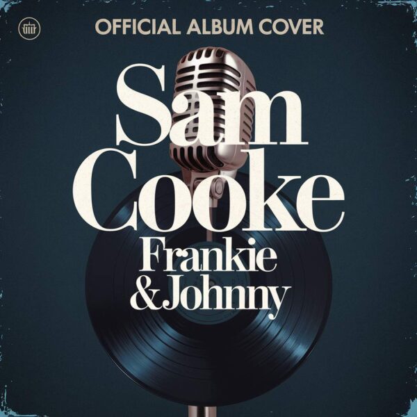 Sam Cooke - Frankie & Johnny
