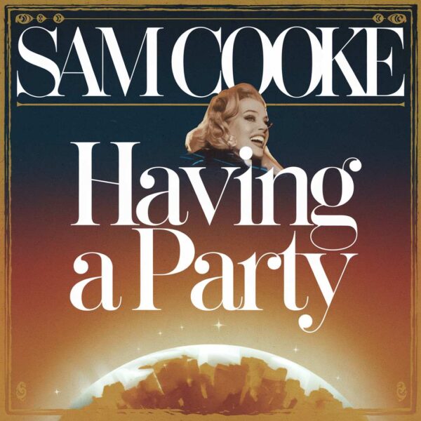Sam Cooke - Having a Party