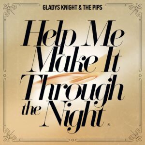 SF1106688 – Gladys Knight & The Pips – Help Me Make It Through The Night
