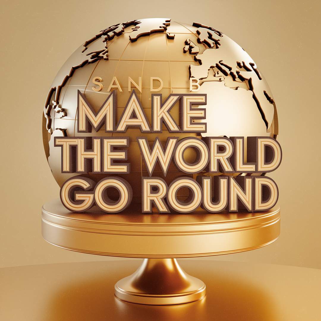 Sandi B - Make The World Go Round