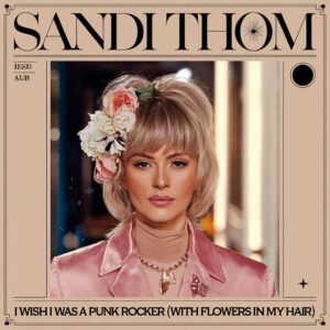 SF1106697 – Sandi Thom – I Wish I Was A Punk Rocker (With Flowers In My Hair)