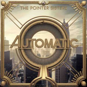 SF1106722 – The Pointer Sisters – Automatic