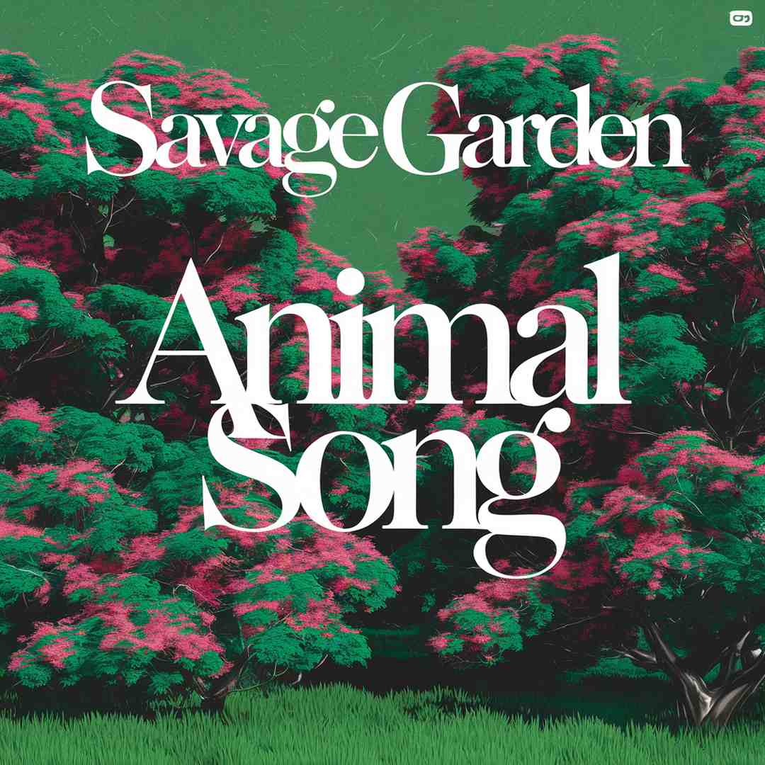 Savage Garden - Animal Song