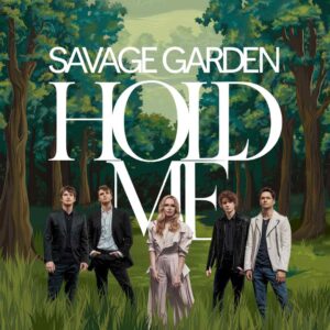 SF1106728 – Savage Garden – Hold Me