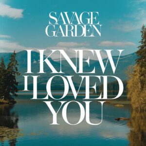 SF1106729 – Savage Garden – I Knew I Loved You