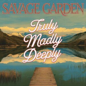 SF1106732 – Savage Garden – Truly Madly Deeply
