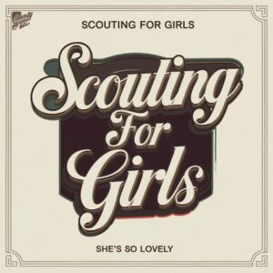SF1106754 – Scouting For Girls – She‚Äôs So Lovely