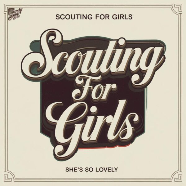 Scouting For Girls - She’s So Lovely