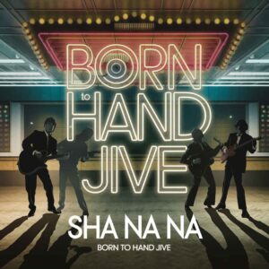 SF1106775 – Sha Na Na – Born To Hand Jive (Grease)