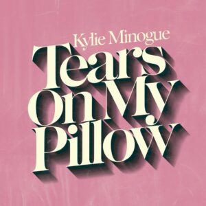 SF1106776 – Kylie Minogue – Tears On My Pillow